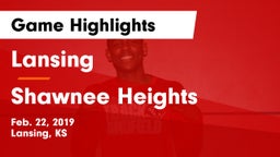 Lansing  vs Shawnee Heights  Game Highlights - Feb. 22, 2019