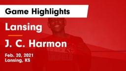 Lansing  vs J. C. Harmon  Game Highlights - Feb. 20, 2021