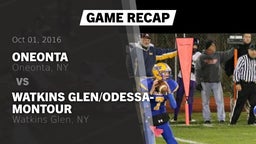Recap: Oneonta  vs. Watkins Glen/Odessa-Montour  2016