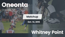 Matchup: Oneonta  vs. Whitney Point  2016