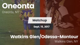 Matchup: Oneonta  vs. Watkins Glen/Odessa-Montour 2017