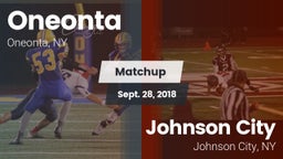 Matchup: Oneonta  vs. Johnson City  2018