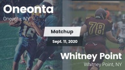 Matchup: Oneonta  vs. Whitney Point  2020