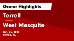 Terrell  vs West Mesquite Game Highlights - Jan. 25, 2019