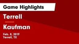 Terrell  vs Kaufman  Game Highlights - Feb. 8, 2019