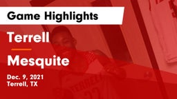 Terrell  vs Mesquite  Game Highlights - Dec. 9, 2021