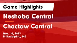 Neshoba Central  vs Choctaw Central Game Highlights - Nov. 16, 2023