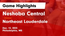 Neshoba Central  vs Northeast Lauderdale  Game Highlights - Dec. 12, 2023