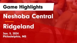 Neshoba Central  vs Ridgeland  Game Highlights - Jan. 5, 2024