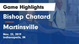 Bishop Chatard  vs Martinsville  Game Highlights - Nov. 23, 2019
