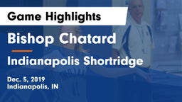 Bishop Chatard  vs Indianapolis Shortridge  Game Highlights - Dec. 5, 2019