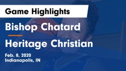 Bishop Chatard  vs Heritage Christian  Game Highlights - Feb. 8, 2020