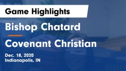 Bishop Chatard  vs Covenant Christian  Game Highlights - Dec. 18, 2020