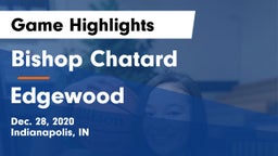 Bishop Chatard  vs Edgewood  Game Highlights - Dec. 28, 2020