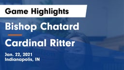 Bishop Chatard  vs Cardinal Ritter  Game Highlights - Jan. 22, 2021