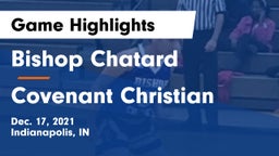 Bishop Chatard  vs Covenant Christian  Game Highlights - Dec. 17, 2021