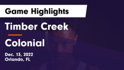 Timber Creek  vs Colonial  Game Highlights - Dec. 13, 2022