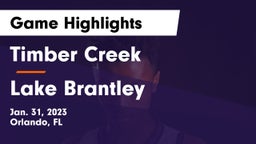 Timber Creek  vs Lake Brantley  Game Highlights - Jan. 31, 2023