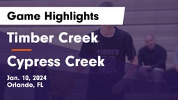 Timber Creek  vs Cypress Creek  Game Highlights - Jan. 10, 2024