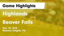 Highlands  vs Beaver Falls  Game Highlights - Dec. 18, 2018