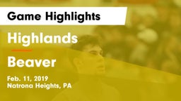 Highlands  vs Beaver  Game Highlights - Feb. 11, 2019