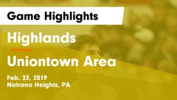 Highlands  vs Uniontown Area  Game Highlights - Feb. 23, 2019