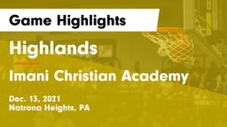 Highlands  vs Imani Christian Academy Game Highlights - Dec. 13, 2021