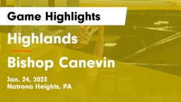 Highlands  vs Bishop Canevin  Game Highlights - Jan. 24, 2023