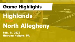 Highlands  vs North Allegheny  Game Highlights - Feb. 11, 2023