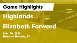Highlands  vs Elizabeth Forward  Game Highlights - Feb. 20, 2023