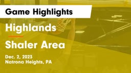 Highlands  vs Shaler Area  Game Highlights - Dec. 2, 2023