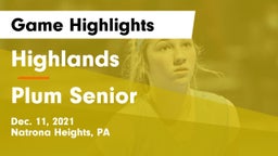 Highlands  vs Plum Senior  Game Highlights - Dec. 11, 2021