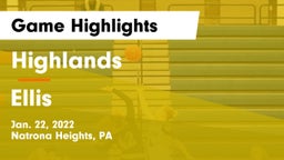 Highlands  vs Ellis  Game Highlights - Jan. 22, 2022