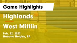 Highlands  vs West Mifflin  Game Highlights - Feb. 22, 2022