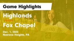 Highlands  vs Fox Chapel  Game Highlights - Dec. 1, 2023