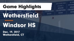 Wethersfield  vs Windsor HS Game Highlights - Dec. 19, 2017