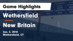 Wethersfield  vs New Britain  Game Highlights - Jan. 3, 2018