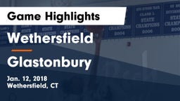 Wethersfield  vs Glastonbury  Game Highlights - Jan. 12, 2018