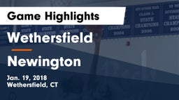 Wethersfield  vs Newington  Game Highlights - Jan. 19, 2018