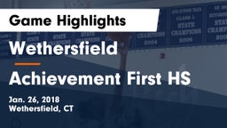 Wethersfield  vs Achievement First HS Game Highlights - Jan. 26, 2018
