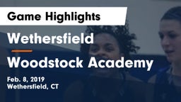 Wethersfield  vs Woodstock Academy Game Highlights - Feb. 8, 2019