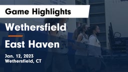 Wethersfield  vs East Haven  Game Highlights - Jan. 12, 2023