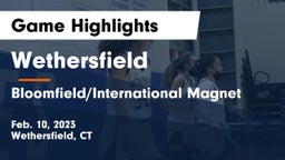 Wethersfield  vs Bloomfield/International Magnet Game Highlights - Feb. 10, 2023