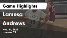 Lamesa  vs Andrews  Game Highlights - Nov. 21, 2022