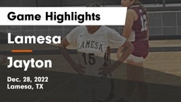 Lamesa  vs Jayton  Game Highlights - Dec. 28, 2022