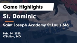 St. Dominic  vs Saint Joseph Academy St.Louis Mo Game Highlights - Feb. 24, 2020