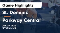 St. Dominic  vs Parkway Central  Game Highlights - Jan. 29, 2022
