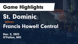 St. Dominic  vs Francis Howell Central  Game Highlights - Dec. 5, 2023