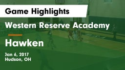 Western Reserve Academy vs Hawken  Game Highlights - Jan 6, 2017