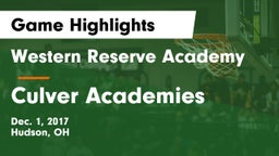 Western Reserve Academy vs Culver Academies Game Highlights - Dec. 1, 2017